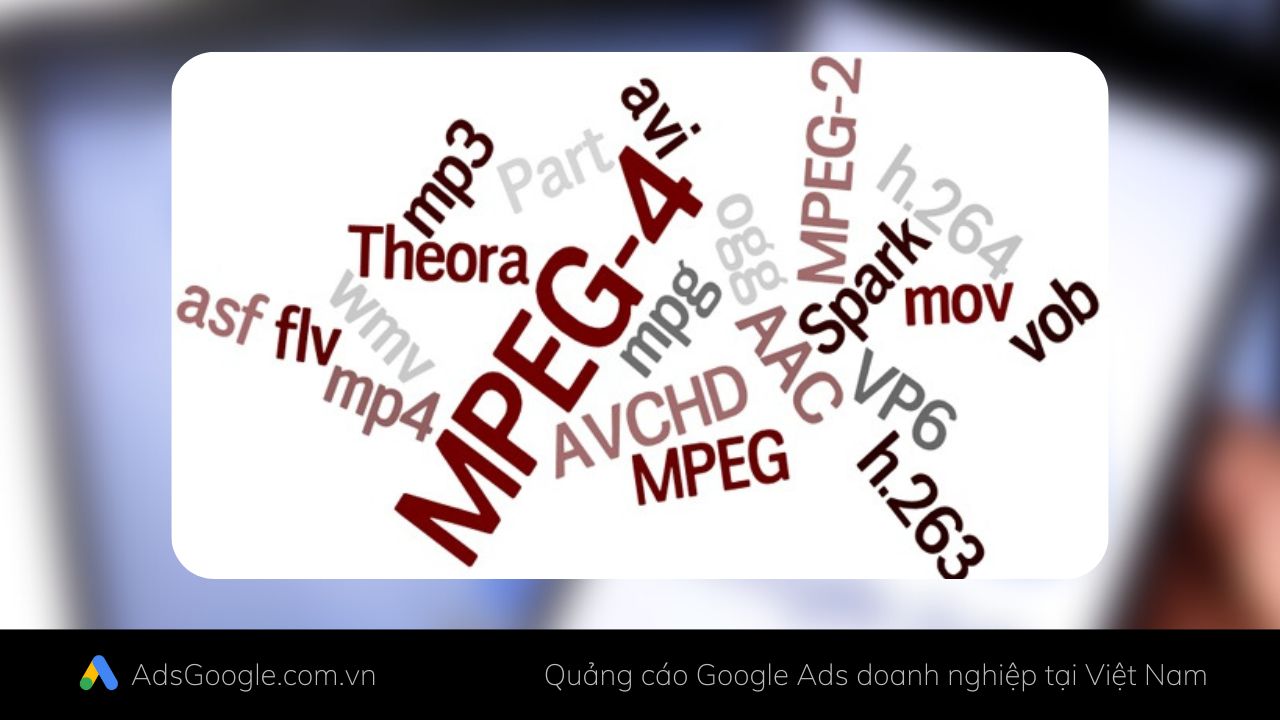 Để quảng cáo không bị từ chối, bạn phải dùng đúng định dạng Video của Google Ads.